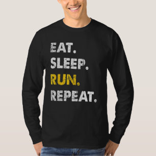 Runner Jogging Eat Sleep Run Herhalen T-shirt