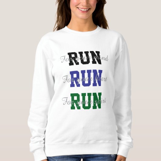 Runners Fun Design Run voor je geest en je hart Trui (Voorkant)