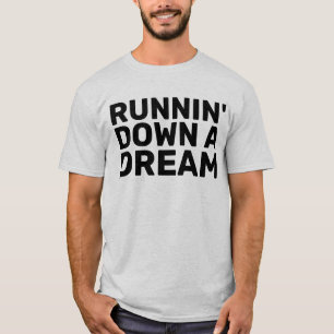 RUNNIN'DOWN EEN  T-SHIRTS T-SHIRT DREAM