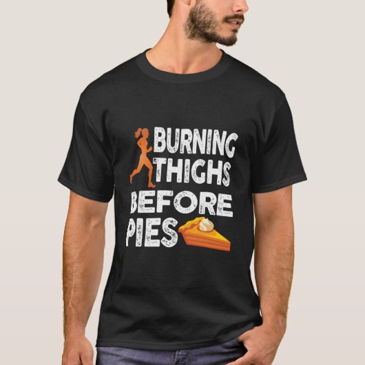 Running Burning Thighs Before Pies Runner T-shirt (Voorkant)