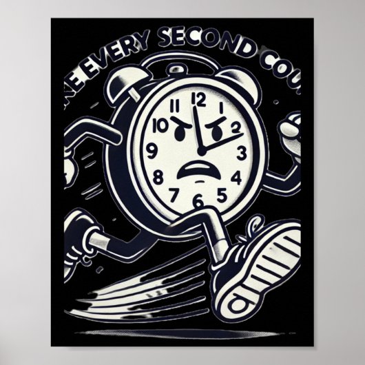 Running Clock Make Every Second Count Sticker  Poster (Voorkant)