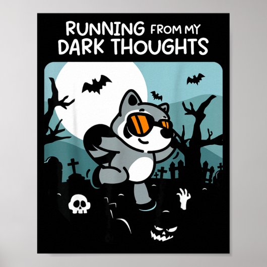 Running From My Dark Thoughts Funny Raccoon Hallow Poster (Voorkant)