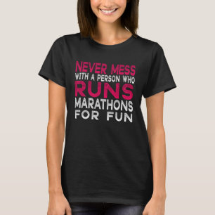 Running Jogging running Never Mess with Runner T-shirt