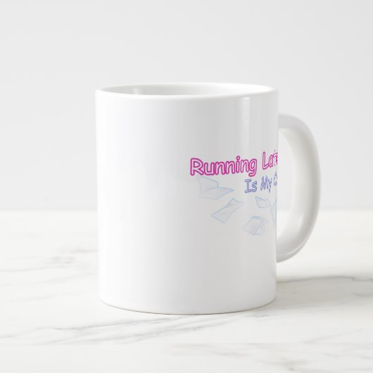 Running Late Is My Cardio Extra Grote Beker (Voorkant rechts)