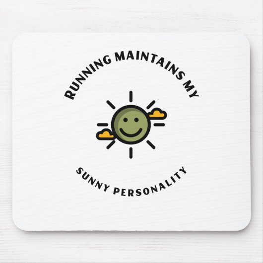Running maintains my sunny personality muismat (Voorkant)