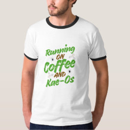 “Running on Coffee & Kae-Os T-shirt” T-shirt