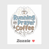 Running on Prayer & Coffee Sticker (Vel)