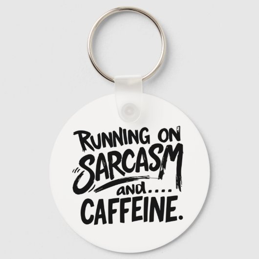 Running on Sarcasm and Caffeine Sleutelhanger (Voorkant)