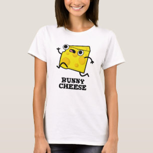Runny Cheese Funny Food Pun T-shirt