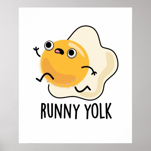 Runny Yolk Funny Food Egg Pun Poster (Voorkant)