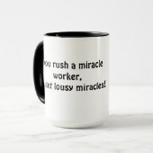 Rush een mirakelwerker; krijg slechte wonderen mok (Voorkant links)