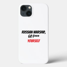 Russian Warship, go f** yourself iPhone 13 Hoesje