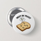 Rust in gist Grappige broodpuns Ronde Button 5,7 Cm (Voorkant /achterkant)