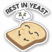 Rust in gist Grappige broodpuns Sticker (Voorkant)
