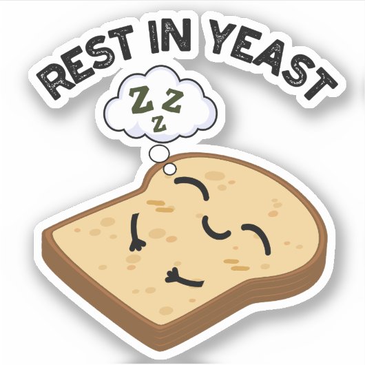 Rust in gist Grappige broodpuns Sticker (Voorkant)