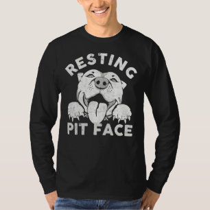 Rust Pit Face Grappige Pitbull Dog Quote voor Pet T-shirt