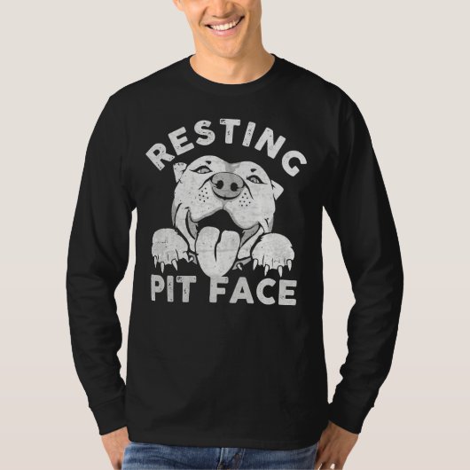 Rust Pit Face Grappige Pitbull Dog Quote voor Pet  T-shirt (Voorkant)