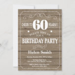 Rustic 60th Birthday Invitation<br><div class="desc">Rustic 60th Birthday Invitation. Typographie blanche. Arrière - plan rustique en bois. Anniversaire adulte. Hommes ou Femmes Anniversaire. Enfants Garçon ou fille Ado Anniversaire adolescent Invitation . 13ème 15ème 16ème 18ème 20ème 21ème 30ème 40ème 50ème 60ème 70ème 80ème 90ème 100ème. N'Importe Quel Âge. Pour plus de personnalisation, cliquez sur le...</div>