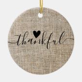 Rustic Burlap Farmhouse dankbaar Keramisch Ornament (Voorkant)