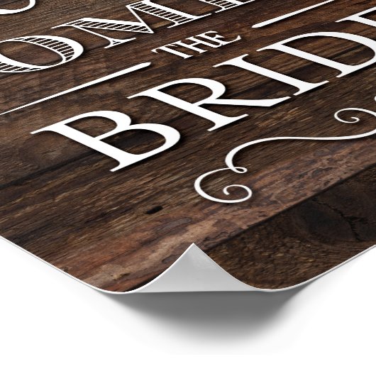 Rustic Chic KOMT HIER DE BRIDE Sign Print (Hoek)
