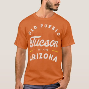 Rustic Classic Tucson Arizona 1775 USA Gift T-shirt