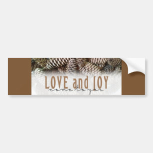 Rustic Holiday Love and Joy Pine Cone Bumpersticker