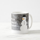 Rustic "Hood dat je graag een sneeuwman maakt?" mo Koffiemok (Voorkant rechts)