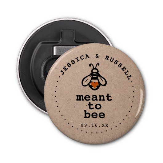 Rustic Meant to bee Wedding Button Flesopener (Voorkant)