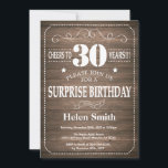 Rustic Surprise 30th Birthday Invitation<br><div class="desc">Rustic Surprise 30th Birthday Invitation. Typographie blanche. Arrière - plan rustique en bois. Anniversaire adulte. Hommes ou Femmes Anniversaire. Enfants Garçon ou fille Ado Anniversaire adolescent Invitation . 13ème 15ème 16ème 18ème 20ème 21ème 30ème 40ème 50ème 60ème 70ème 80ème 90ème 100ème. N'Importe Quel Âge. Pour plus de personnalisation, cliquez sur...</div>