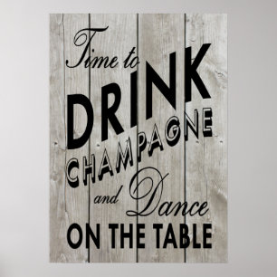 Rustic Time to Dragne Champagne Black Poster