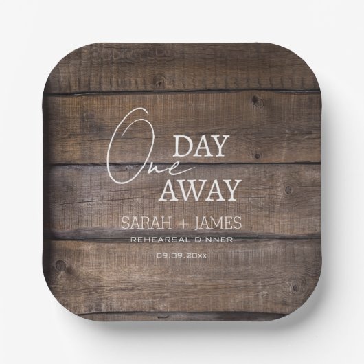 Rustiek een dag weg repetitie diner bruiloft papieren bordje (Voorkant)