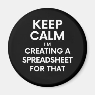 Rustig blijven, ik maak een spreadsheet voor dat magneet