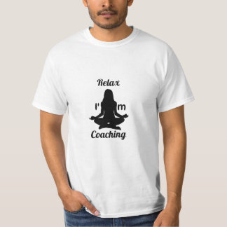 Rustig maar, ik ben Coaching T-Shirts, Gift coachi T-shirt