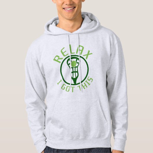 Rustig maar, ik heb deze lacrosse. hoodie (Voorkant)