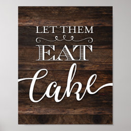Rustige afbeelding LAAT HEN DE CAKE Teken afdrukke Poster