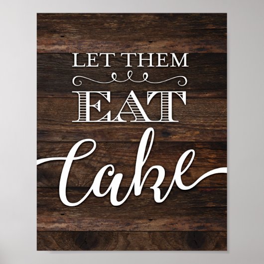 Rustige afbeelding LAAT HEN DE CAKE Teken afdrukke Poster (Voorkant)