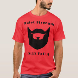 Rustige kracht Luid Geloof – Stoutmoedige Spiritue T-shirt