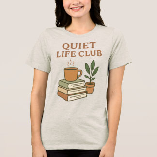 Rustige Levensclub Tri-Blend Shirt