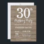 Rustique 30e anniversaire Invitation<br><div class="desc">Rustic 30th Birthday Invite. Rustic Wood Background Vintage Retro Birthday. Adult Birthday. Men or Women Bday Invite. 13th 15th 16th 18th 20th 20st 30th 40th 50th 70th 80th 90th 100th For further customization,  please click the "Customize it" button and use our design tool to modify this template.</div>