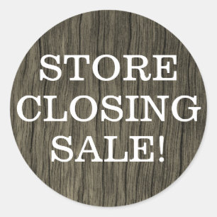Rustique "STORE FERMETURE VENTE !" sticker rond