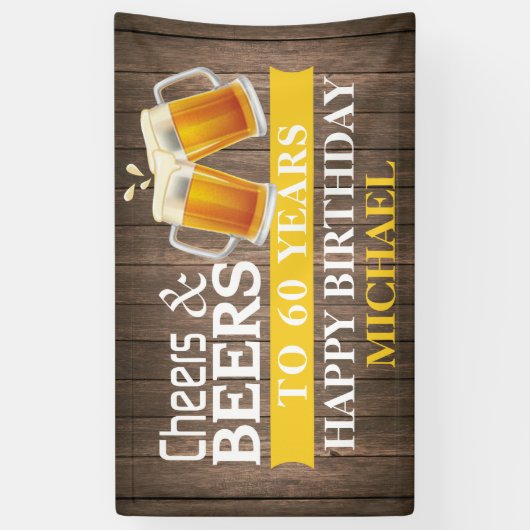 Rustische Cheers and Beers Happy 60th Birthday Yel Spandoek (Verticaal)