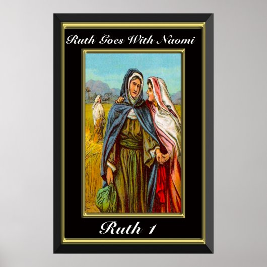 Ruth 1 Ruth gaat met Naomi zwart en goud Poster (Voorkant)
