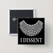Ruth Bader Ginsburg - I Dissent Vierkante Button 5,1 Cm (Voorkant /achterkant)