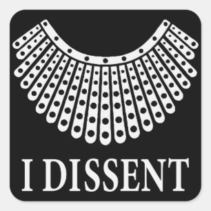 Ruth Bader Ginsburg "I Dissent" Vierkante Sticker
