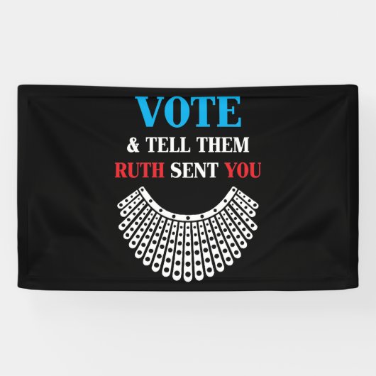 Ruth Bader - stem en vertel ze dat Ruth je stuurde Spandoek (Horizontaal)