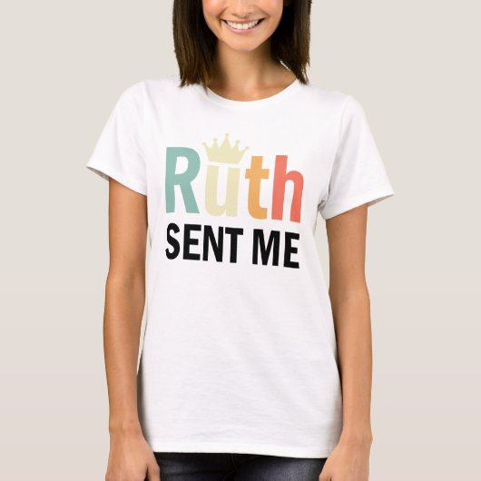 Ruth, Ruth Bader Binsburg, Ruth stuurde me T-shirt (Voorkant)