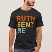 Ruth stuurde me t-shirt (Voorkant)