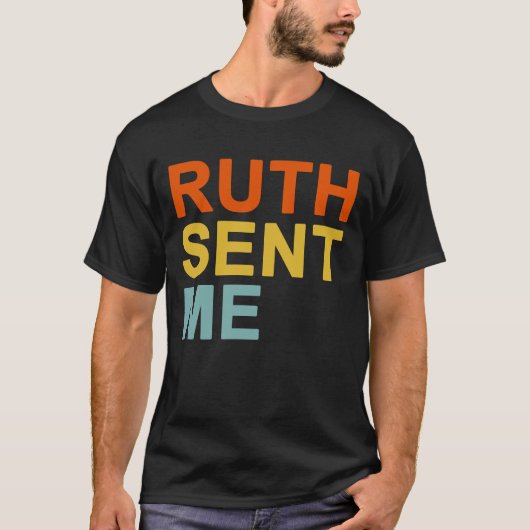 Ruth stuurde me t-shirt (Voorkant)