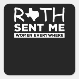 Ruth stuurde me vrouwen overal naar T-Shirt Vierkante Sticker