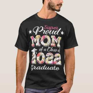 Ruw mam van een 2022-klasse van 2022 t-shirt
